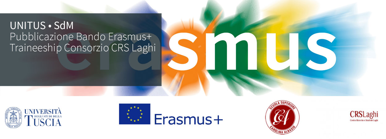 Unitus • SdM | Pubblicazione Bando Erasmus+ Traineeship Consorzio CRS Laghi