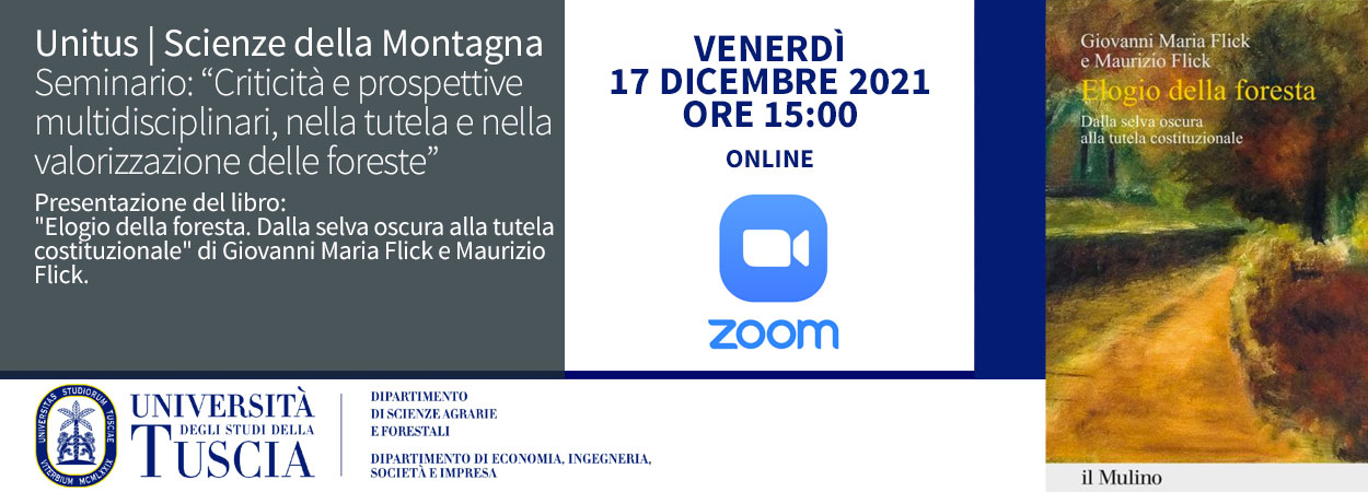 Unitus | Scienze della Montagna • Seminario: “Criticità e prospettive multidisciplinari, nella tutela e nella valorizzazione delle foreste”