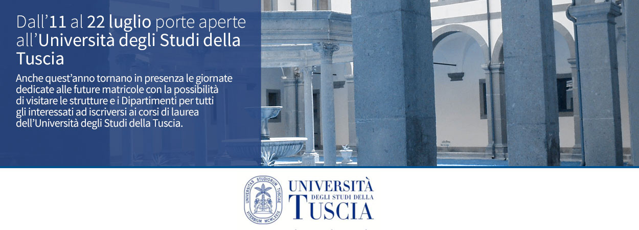 Dall’11 al 22 luglio porte aperte all’Università degli Studi della Tuscia