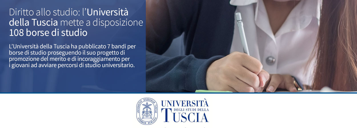 Diritto allo studio: l’Università della Tuscia mette a disposizione 108 borse di studio