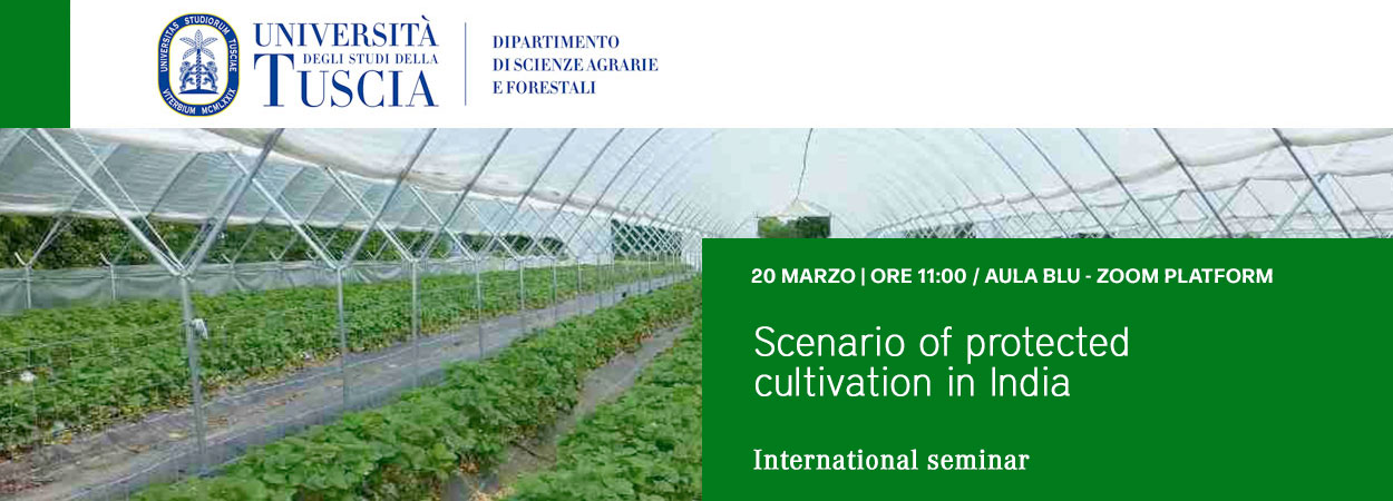 Unitus • DAFNE | Scenario of protected cultivation in India - International seminar