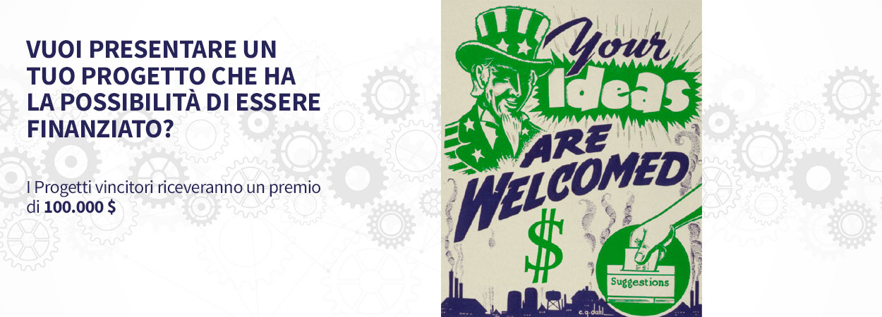 VUOI PRESENTARE UN TUO PROGETTO CHE HA LA POSSIBILITÀ DI ESSERE FINANZIATO?
