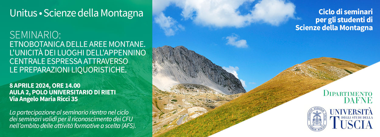 Unitus • Scienze della Montagna | SEMINARIO: ETNOBOTANICA DELLE AREE MONTANE. L'UNICITÀ DEI LUOGHI DELL'APPENNINO CENTRALE ESPRESSA ATTRAVERSO LE PREPARAZIONI LIQUORISTICHE