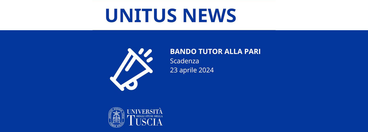 Università della Tuscia | Bando per collaborazioni Tutor alla pari