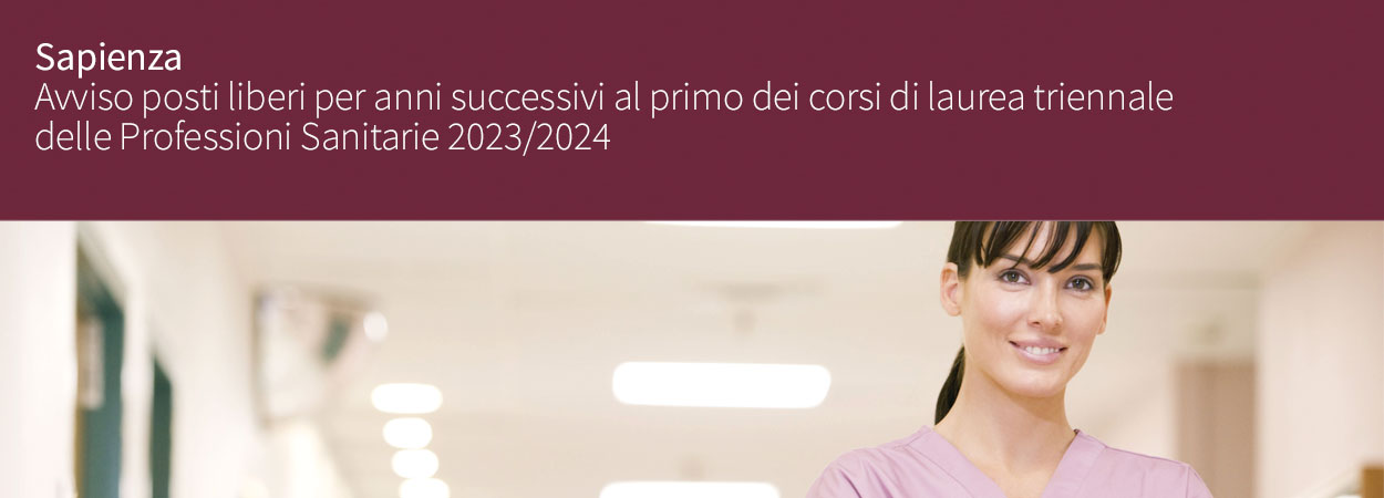 Avviso posti liberi per anni successivi al primo dei corsi di laurea triennale delle Professioni Sanitarie 2023/2024