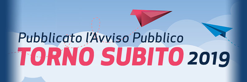 DiSCo Lazio | Avviso Pubblico per la presentazione delle candidature del progetto “Torno Subito 2019”