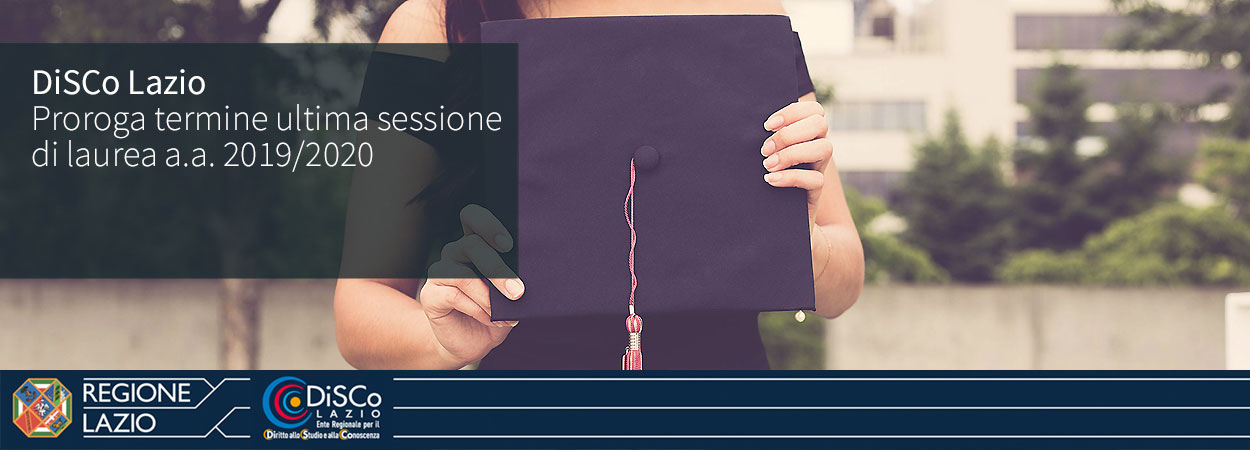 DiSCo Lazio | Proroga termine ultima sessione di laurea a.a. 2019/2020