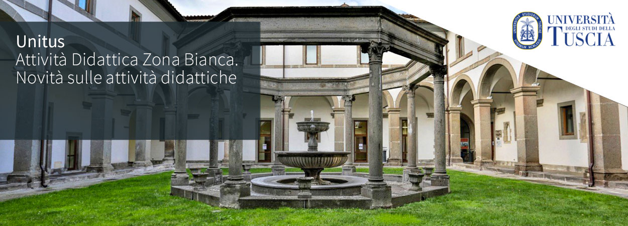 Unitus | Attività Didattica Zona Bianca. Novità sulle attività didattiche