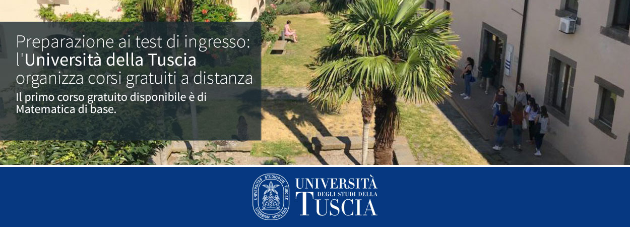 Preparazione ai test di ingresso: l'Università della Tuscia organizza corsi gratuiti a distanza