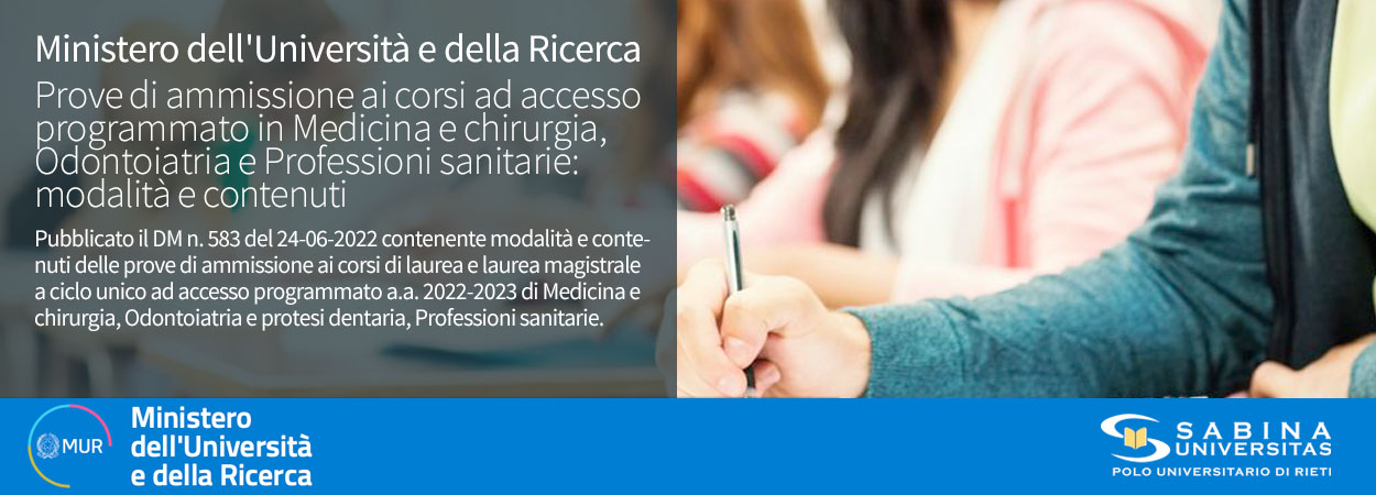 Ministero dell'Università e della Ricerca ! Prove di ammissione ai corsi ad accesso programmato in Medicina e chirurgia, Odontoiatria e Professioni sanitarie: modalità e contenuti