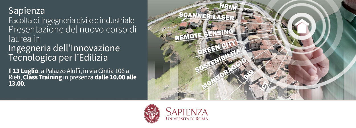 Sapienza | Facoltà di Ingegneria civile e industriale: presentazione del nuovo corso di laurea in Ingegneria dell’Innovazione Tecnologica per l’Edilizia