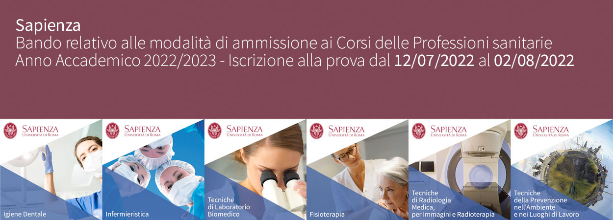 Sapienza | Bando relativo alle modalità di ammissione ai Corsi delle Professioni sanitarie | Anno Accademico 2022/2023 - Iscrizione alla prova dal: 12/07/2022 al 02/08/2022