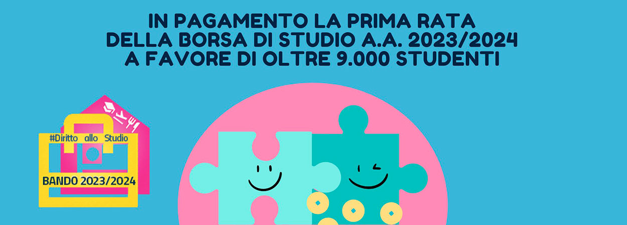 DiSCo Lazio | Bando Diritto allo Studio 2023/2024 - In pagamento la prima rata della borsa di studio 2023/2024
