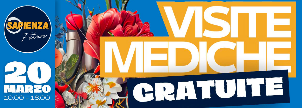Visite Mediche Gratuite per tutta la comunità universitaria con Sapienza Futura!