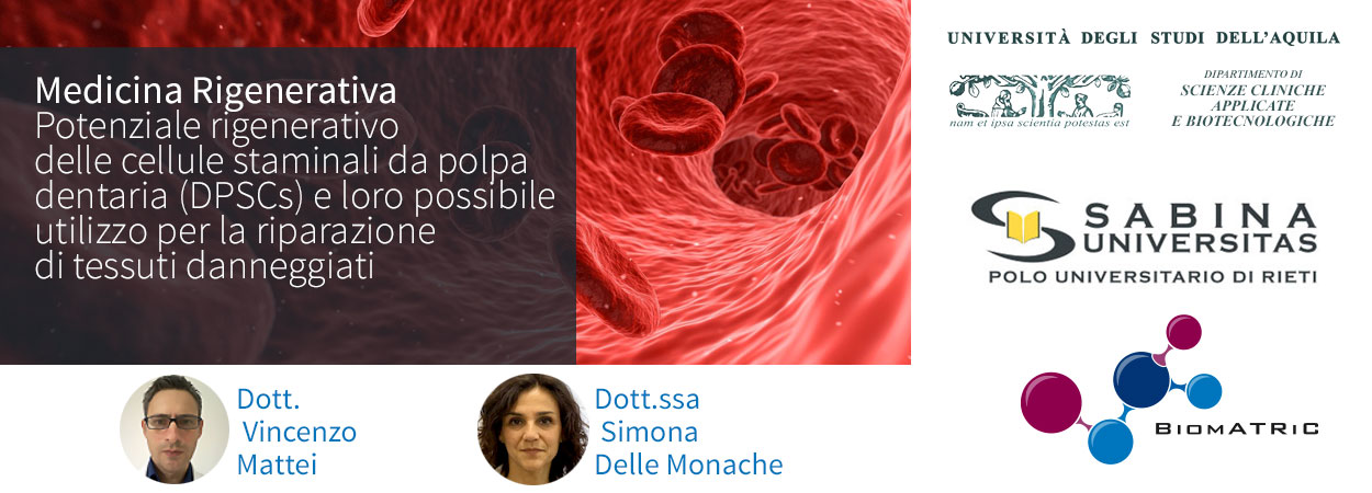 Medicina Rigenerativa | Potenziale rigenerativo delle cellule staminali da polpa dentaria (DPSCs) e loro possibile utilizzo per la riparazione di tessuti danneggiati